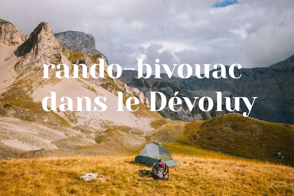 rando bivouac dans le devoluy