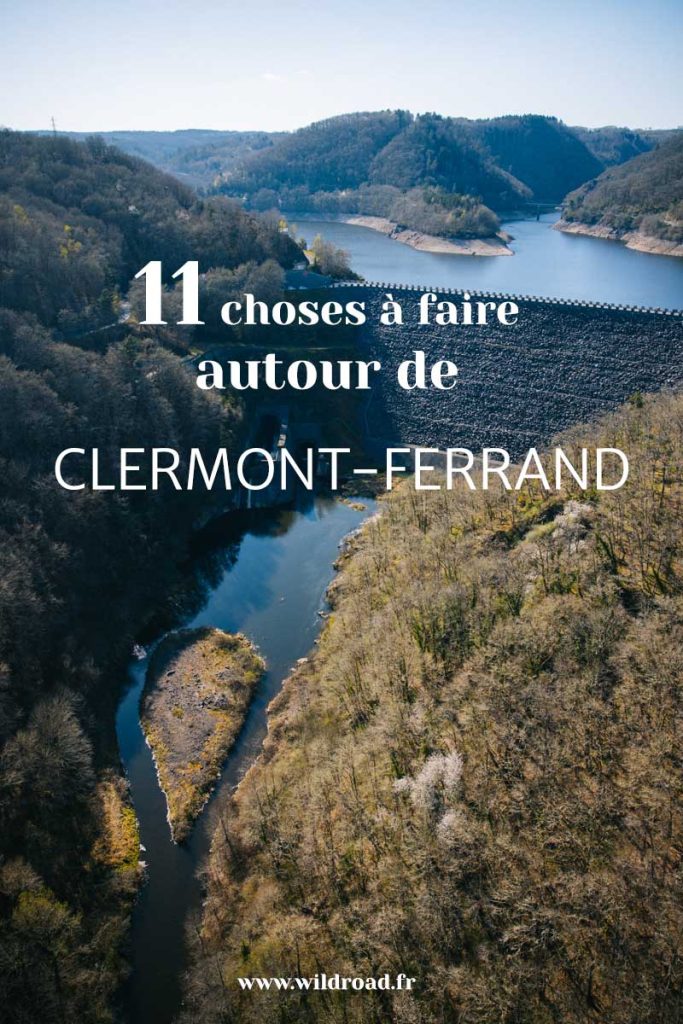 11 choses à faire autour de Clermont-Ferrand. crédit photo : clara Ferrand
